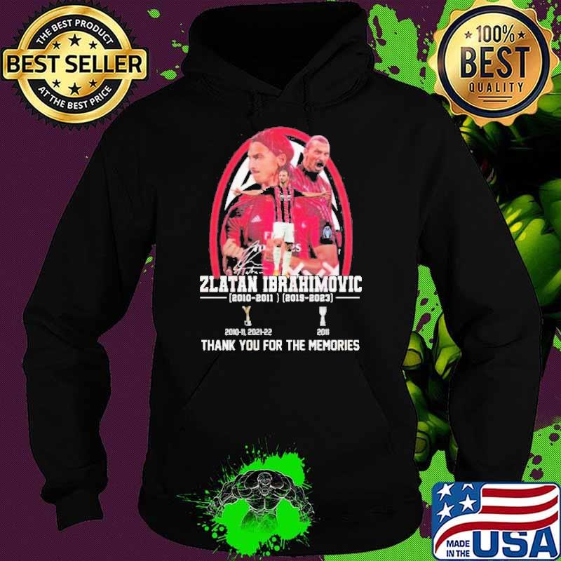 Zlatan Ibrahimovic Thank You For The Memories Shirt Hoodie Zlatan Ibrahimovic Thank You For The Memories Shirt Hoodie