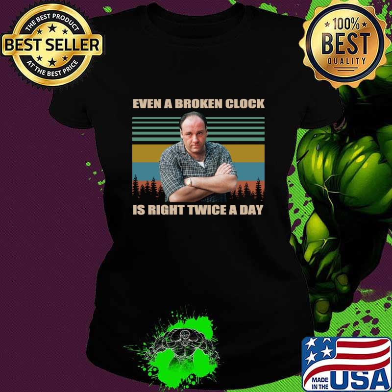 A Tony Broken Even A Broken Clock Right Twice A Vintage T-Shirt