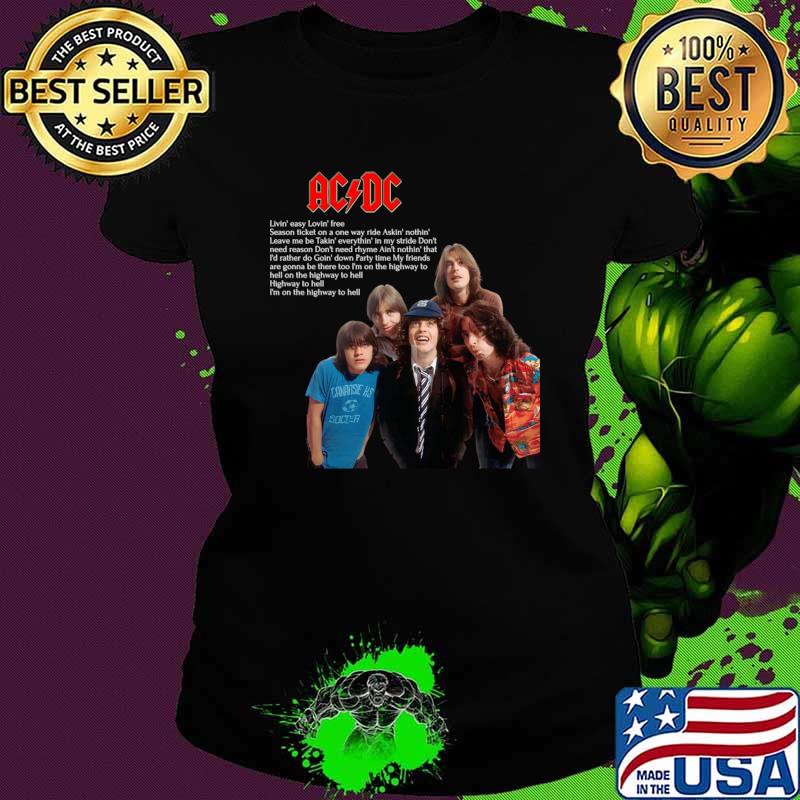Acdc quote livin' easy lovin' free season ticket on a one way ride T-Shirt