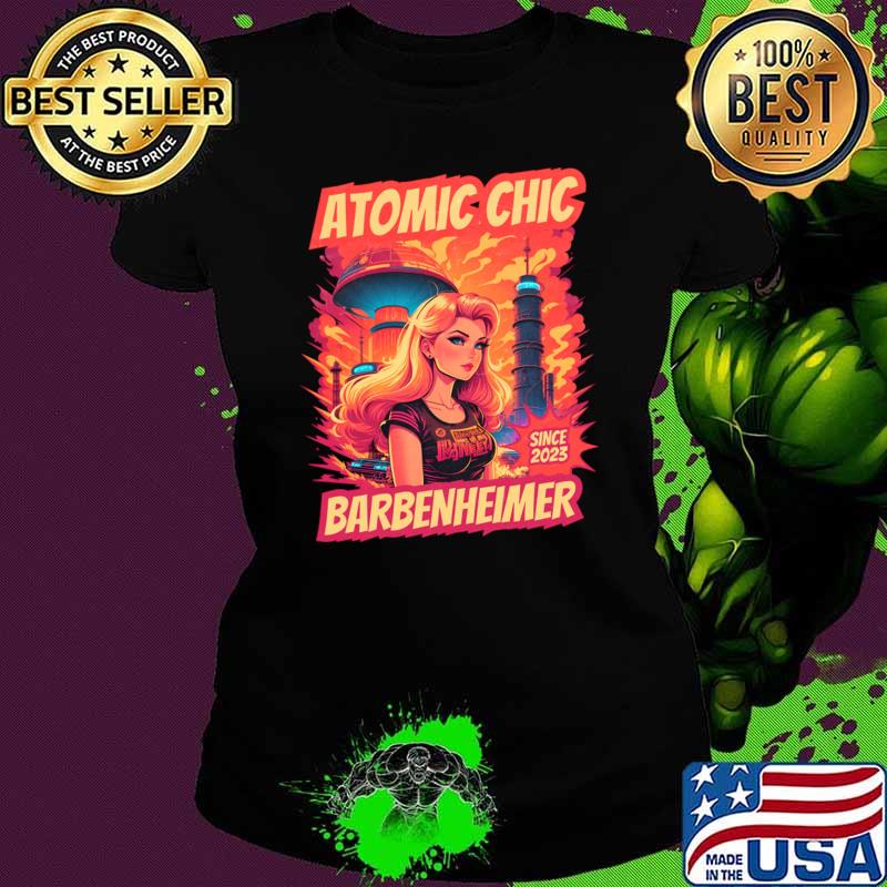 Atomic Chic-Barbenheimer Since 2023 Music T-Shirt