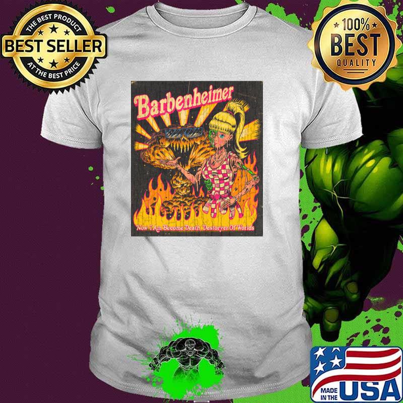 Barbenheimer Barbie x Oppenheimer 2023 Now Become Death Destroryer Of worlds T-Shirt