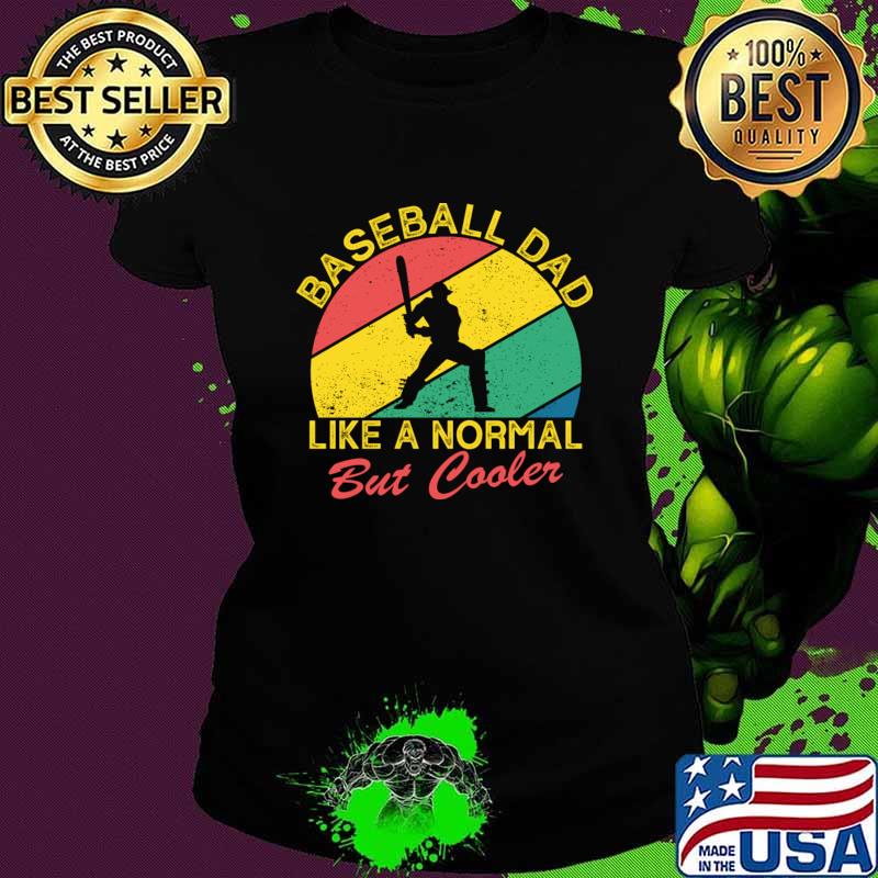 Baseball Dad Like A Normal Dad Only Cooler Vintage T-Shirt