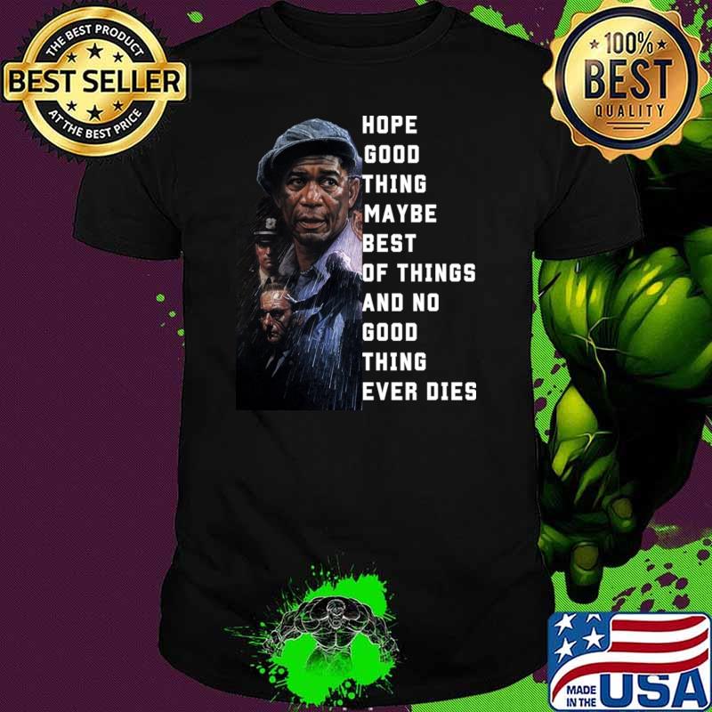 Best shawshank Redemption Hope Springs Eternal T-Shirt T-Shirt