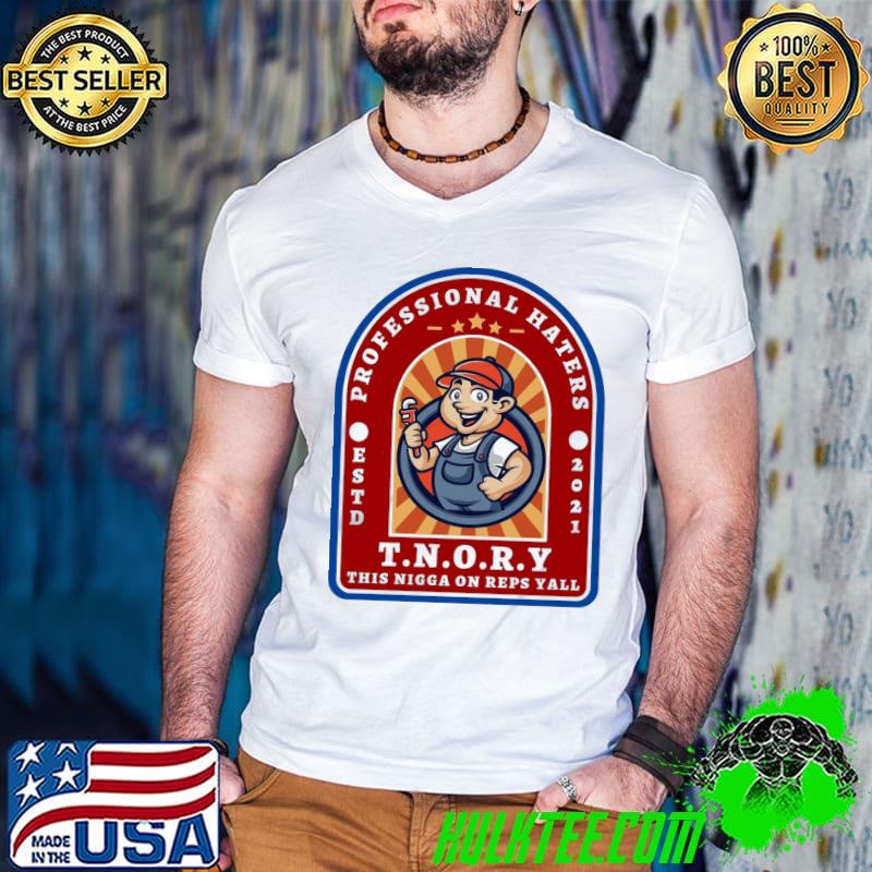 Best t.n.o.r.y this nigga on reps yall est 2021 shirt