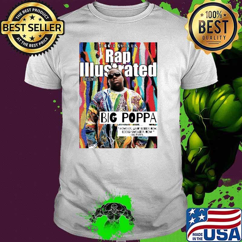 Biggie Smalls Rap Illustrated Big Poppa However Livin' Better Now Coogi T-Shirt