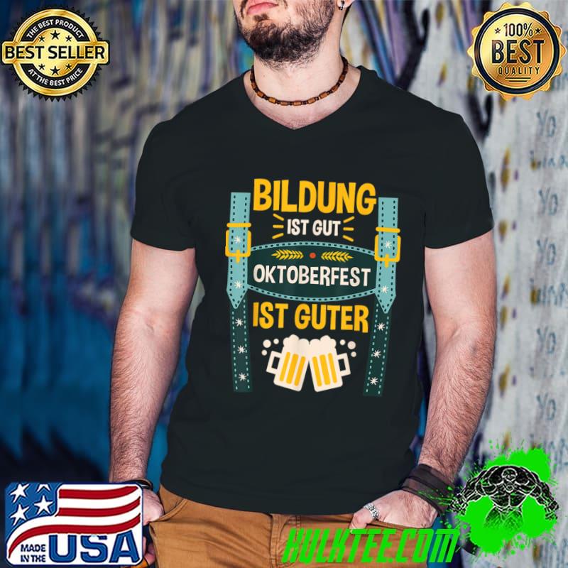 Bildung Oktoberfest Traditional Leather Trousers T-Shirt