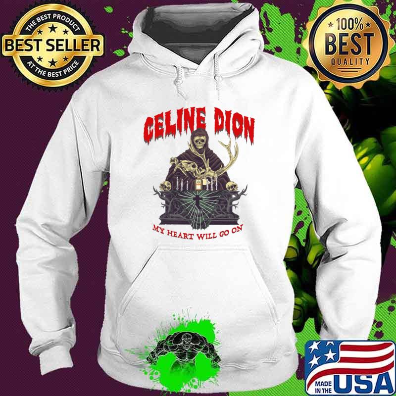 Celine Dion Metal My Heart Will Go On Skull T-Shirt Hoodie Celine Dion Metal My Heart Will Go On Skull T-Shirt Hoodie