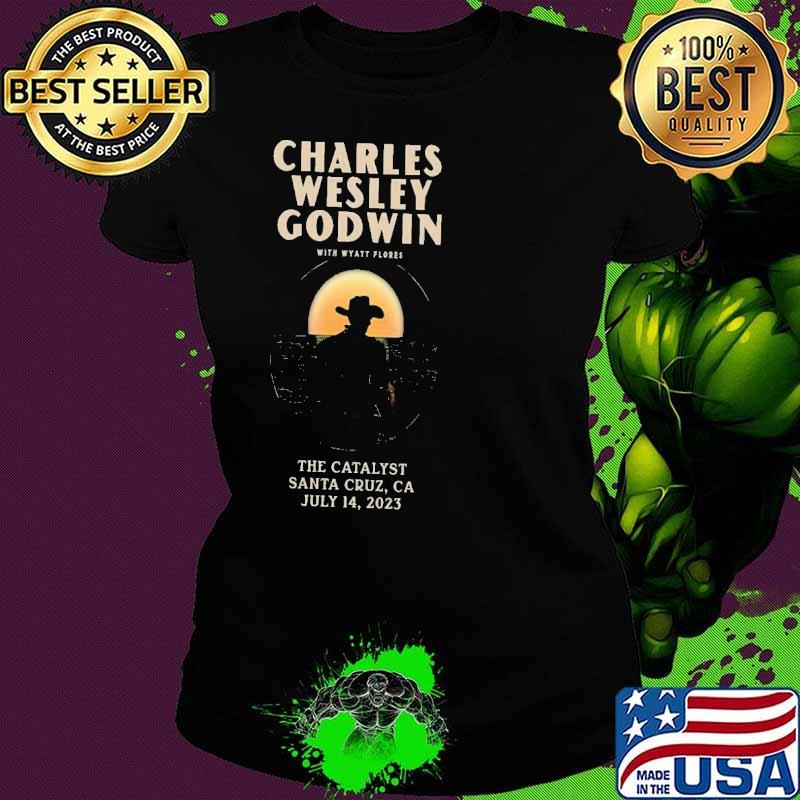 Charles Wesley Godwin at The Catalyst Santa Cruz 7 14 2023 shirt