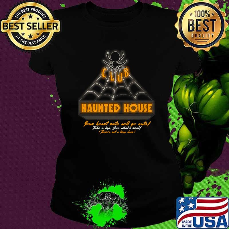 Club Haunted House Your Heart Will Go Nuts Spider T-Shirt
