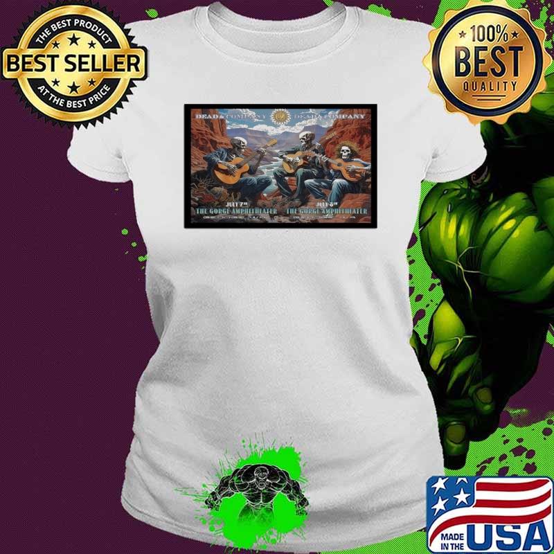 Dead and company the Gorge amphitheatre George WA 07.7 and 8.2023 poster s Ladies tee Dead and company the Gorge amphitheatre George WA 07.7 and 8.2023 poster s Ladies tee