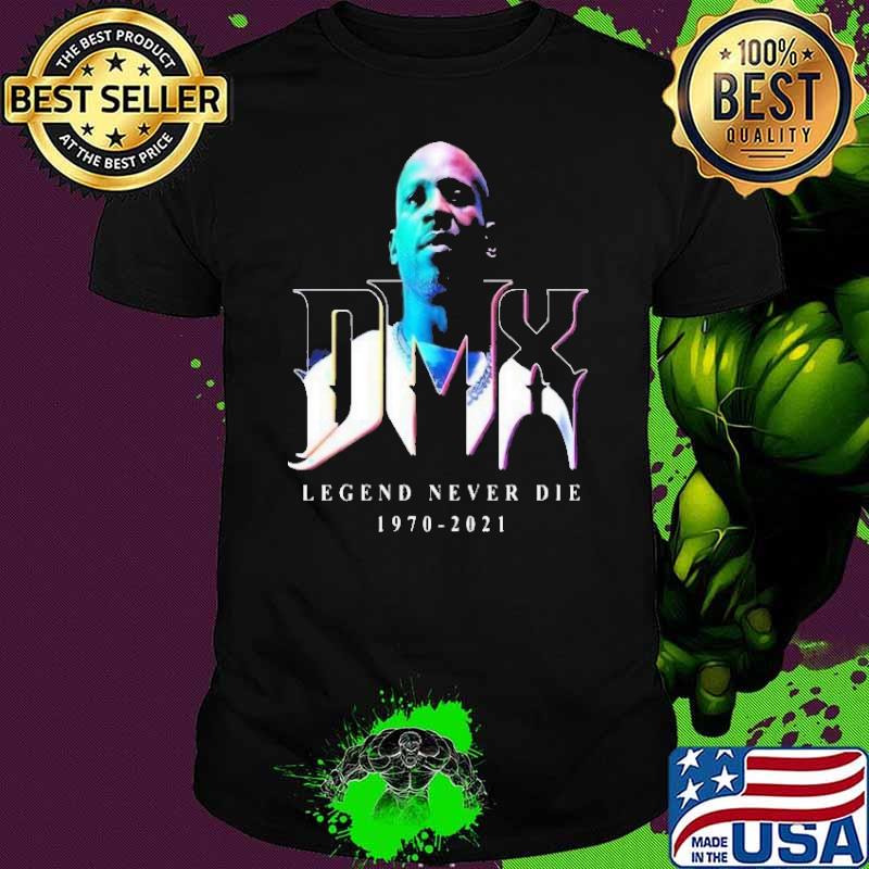 DMX legend never die 1970 2021 rock music shirt