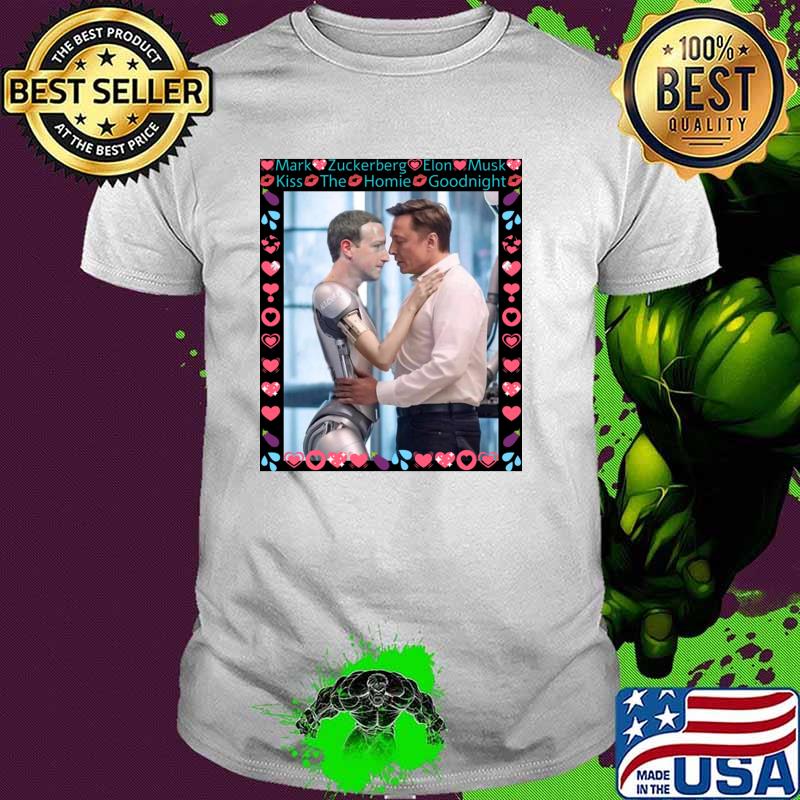 Elon Musk and Mark Zuckerberg are in love! Kiss the homies goodnight you two! T-Shirt