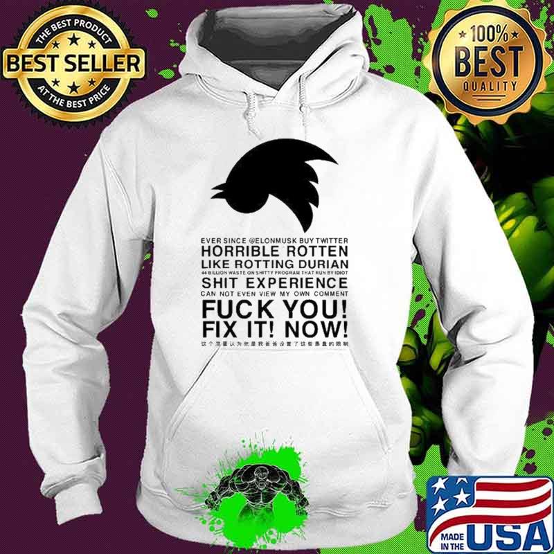 Ever Since Elon Musk Buy Twitter Horrible Rotten Like Rotting Durian Shirt