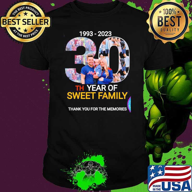 Funny 1993 2023 30 year of Sweet Family thank you for the memories shirt