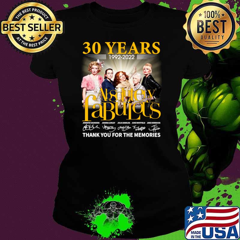 Funny 30 years 1992 2022 Absolutely Fabulous Thank You For The Memories signature T-Shirt Ladies tee Funny 30 years 1992 2022 Absolutely Fabulous Thank You For The Memories signature T-Shirt Ladies tee