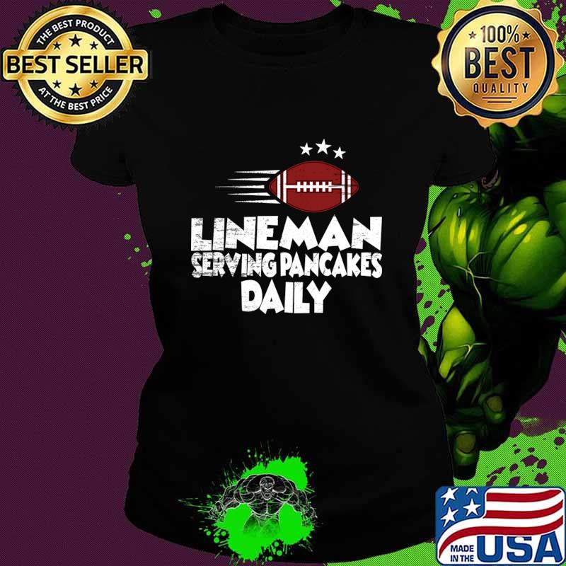 Funny lineman Serving Pancakes Daily Football Offensive Lineman T-Shirt