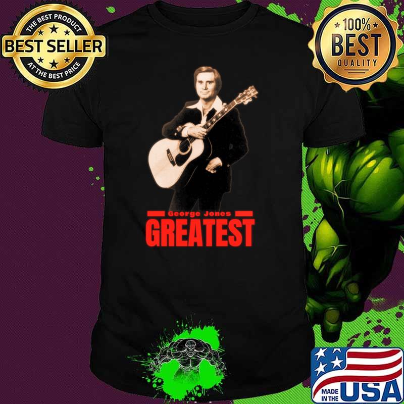 Greatest George Jones an American country musician singer and songwriter T-Shirt Unisex Greatest George Jones an American country musician singer and songwriter T-Shirt Unisex