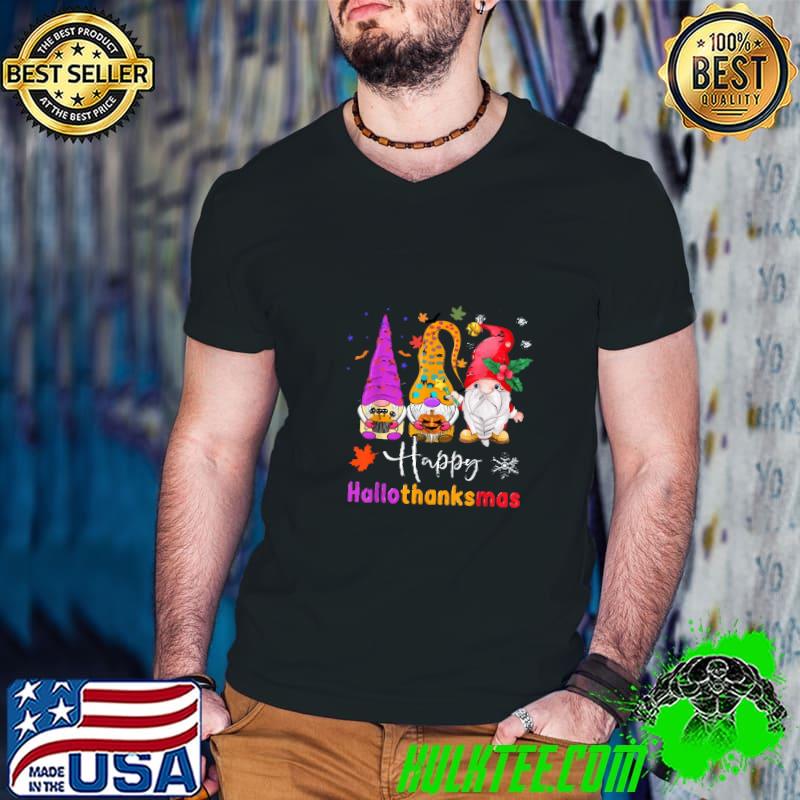 Halloween Thanksgiving Christmas Gnomes Happy HalloThanksMas T-Shirt