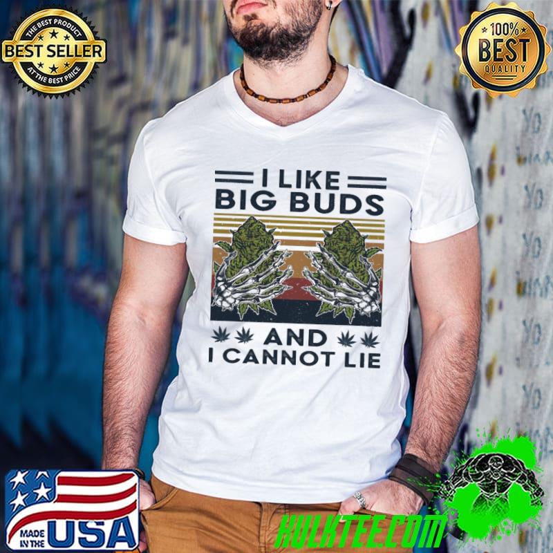 I like big buds and i cannot lie skeleton vintage shirt I like big buds and i cannot lie skeleton vintage shirt