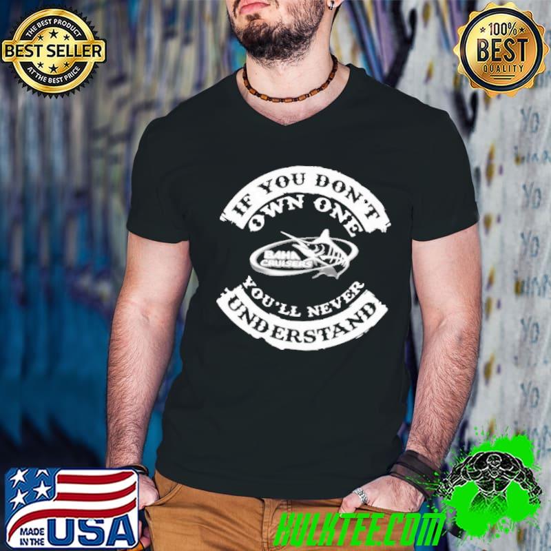 If you don't own one understand shirt