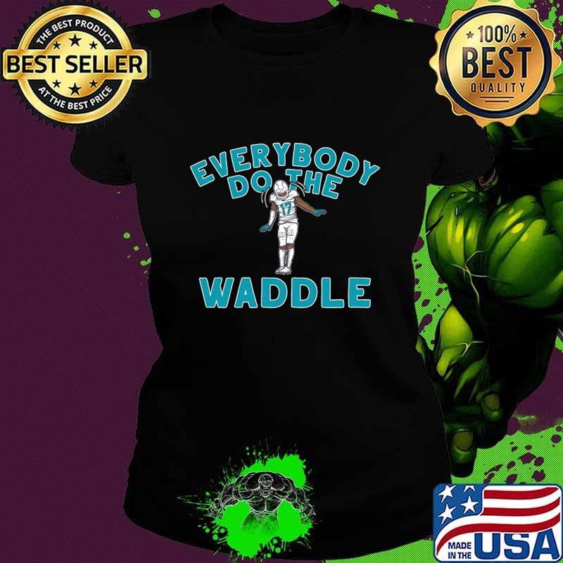 Jaylen Waddle Everybody Do The Waddle Player For Miami Dolphins T-Shirt