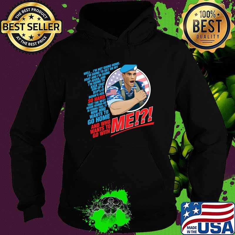 JCVD Guile Street Fighter Not Going Home Going Get On My Up-river T-Shirt Hoodie JCVD Guile Street Fighter Not Going Home Going Get On My Up-river T-Shirt Hoodie