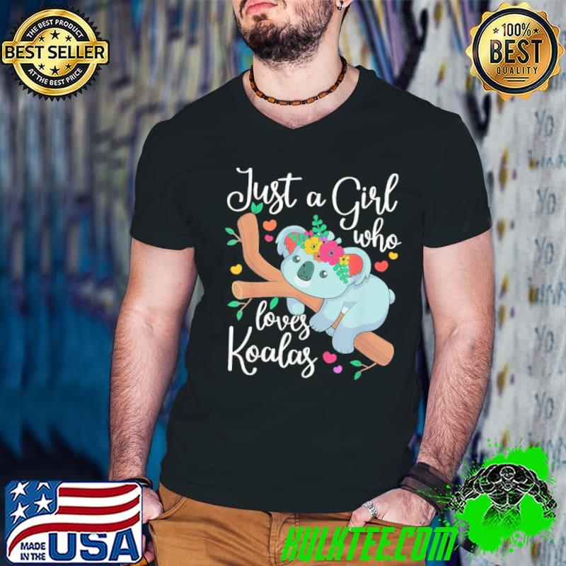 Just a Girl Who Loves Koalas Lovers Flower shirt