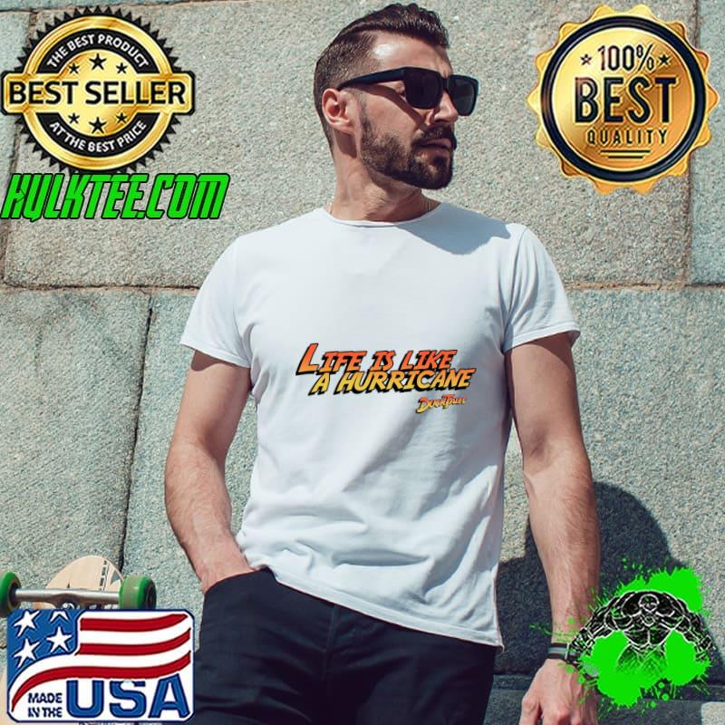 Life Is Like A Hurricane - Logo T-Shirt