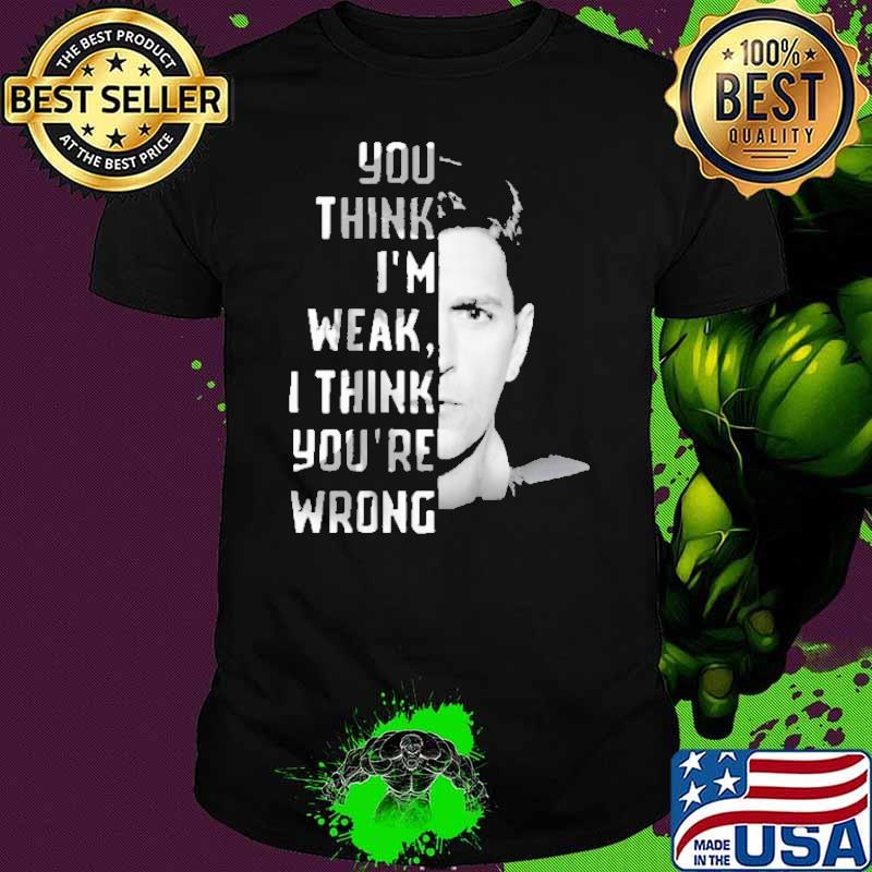 Matchbox Twenty You think I'm weak I think you're wrong shirt