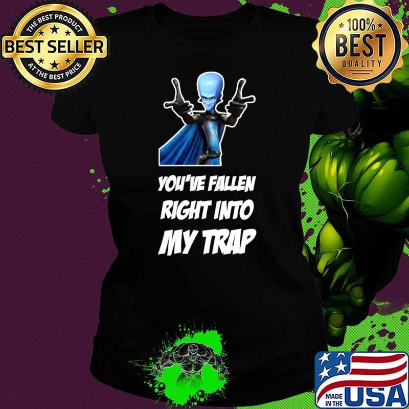 Megamind You've Fallen Right Into My Trap T-Shirt Megamind You've Fallen Right Into My Trap T-Shirt