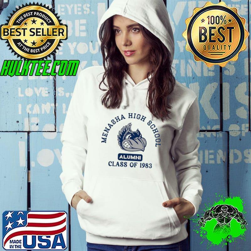 Menasha high school class of 1982 alumni s Hoodie Menasha high school class of 1982 alumni s Hoodie