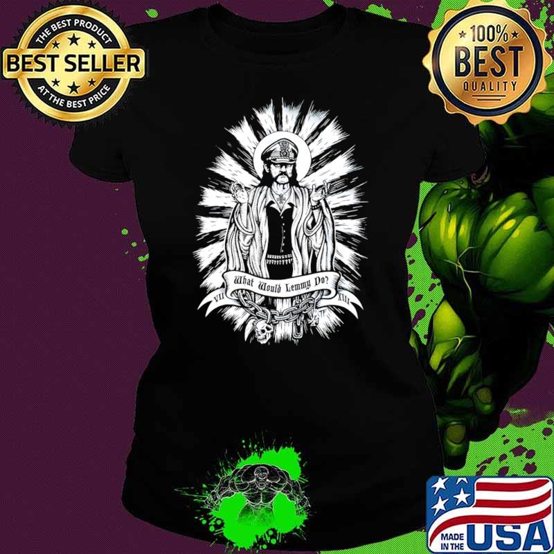 Motorhead what would lemmy do T-Shirt