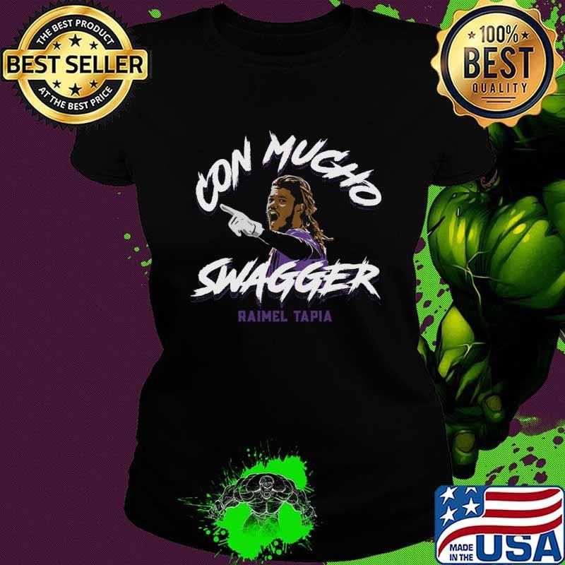 Nice raimel Tapia Con Mucho Swagger Outfielder Colorado Rockies Sports Lover T-Shirt