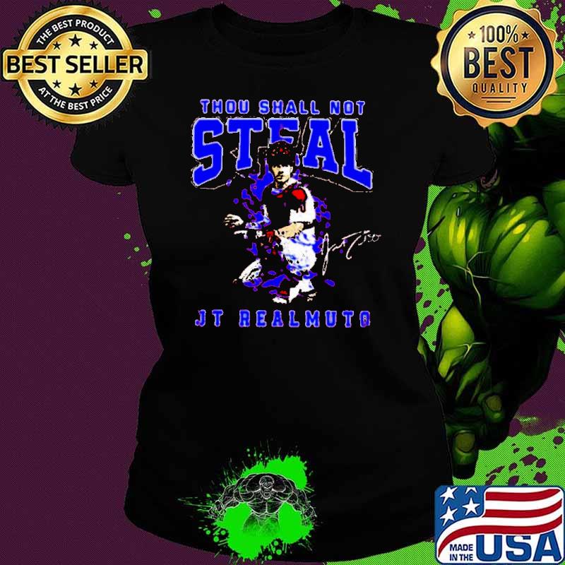 Nice thou shall not steal Jt realmuto signature s Ladies tee Nice thou shall not steal Jt realmuto signature s Ladies tee