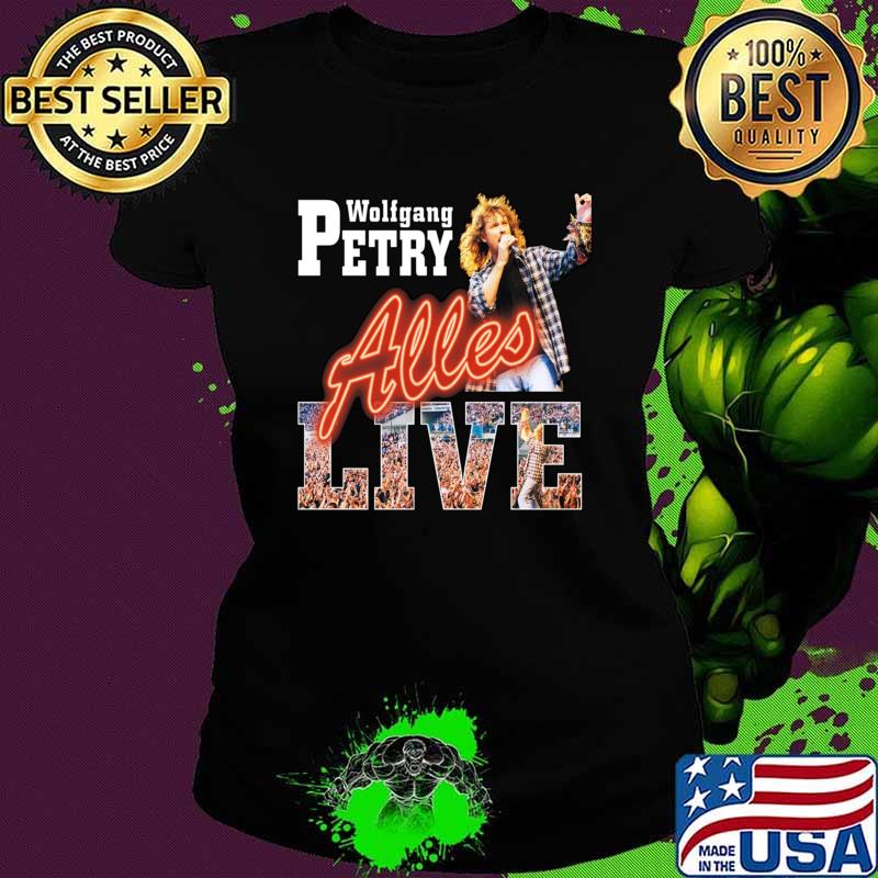 Nice wolfgang petry alles live German schlager musician T-Shirt