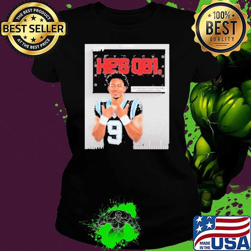 Number 9 He’S Qb1 Bryce Young Panthers Shirt Number 9 He’S Qb1 Bryce Young Panthers Shirt