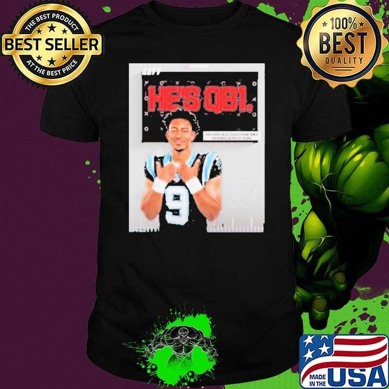 Number 9 He’S Qb1 Bryce Young Panthers Shirt Unisex Number 9 He’S Qb1 Bryce Young Panthers Shirt Unisex