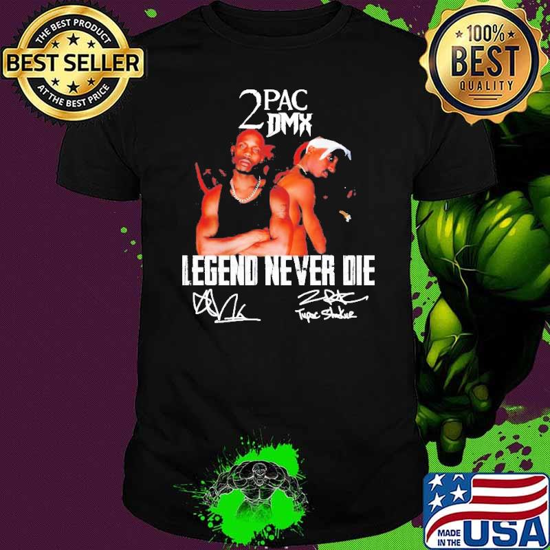 Official 2Pac and DMX legend never die signature shirt