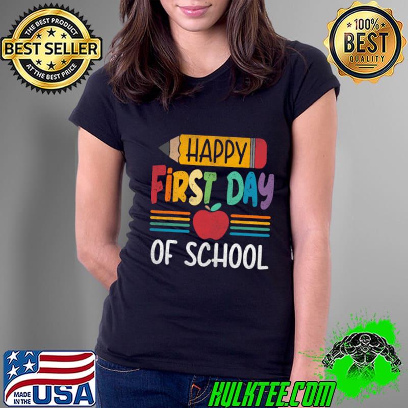 Pencil Happy First Day Of School Teacher T-Shirt Ladies Tee Pencil Happy First Day Of School Teacher T-Shirt Ladies Tee