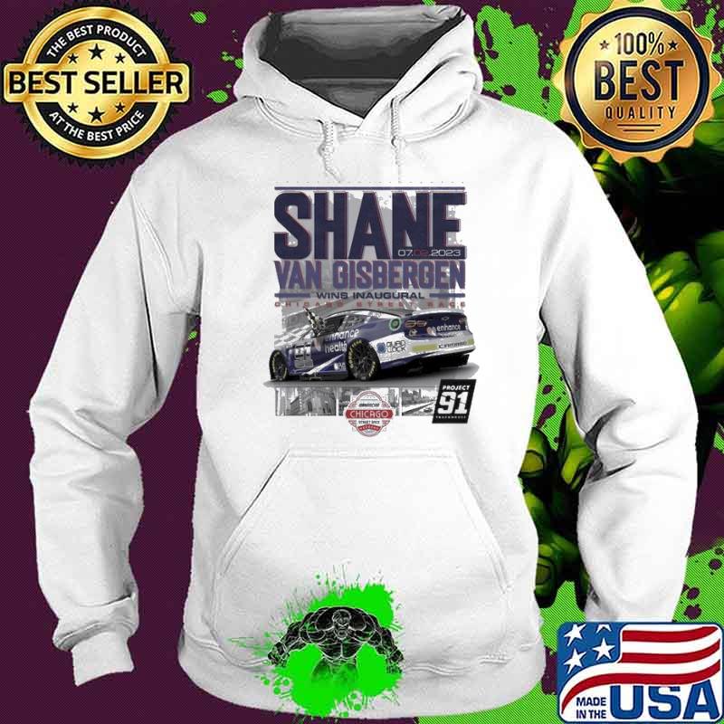 Premium shane Van Gisbergen Checkered Flag Sports 2023 Grant Park 220 Race Winner Shirt Hoodie Premium shane Van Gisbergen Checkered Flag Sports 2023 Grant Park 220 Race Winner Shirt Hoodie