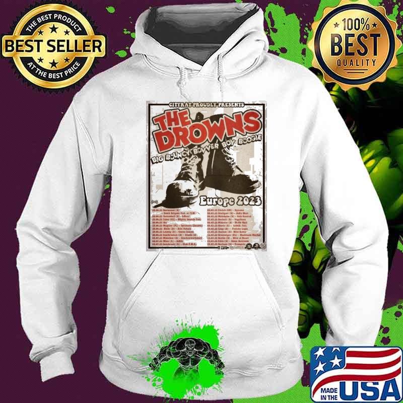 Premium the Drowns Big Bouncy Bovver Boy Boogie Europe Tour 2023 Shirt Hoodie Premium the Drowns Big Bouncy Bovver Boy Boogie Europe Tour 2023 Shirt Hoodie