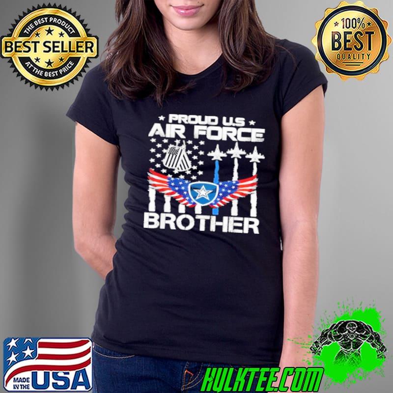 Proud us air force brother air plane american flag s Ladies Tee Proud us air force brother air plane american flag s Ladies Tee