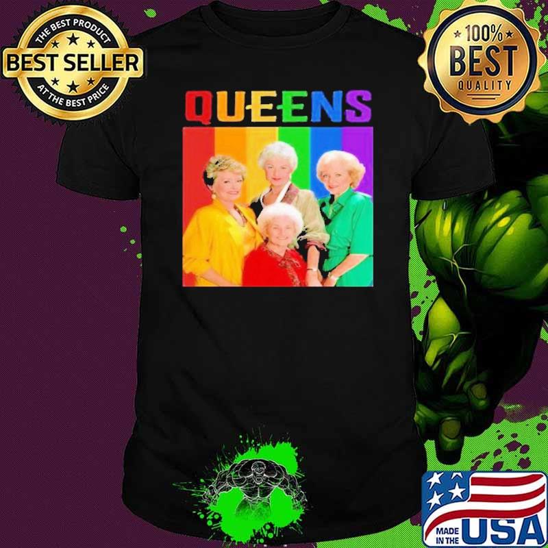 Queens the golden girls rainbow shirt