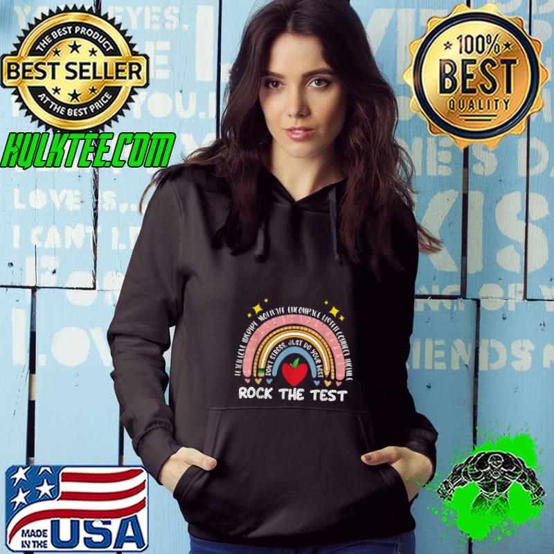 Rainbow Test Day Rock The Test Do Not T-Shirt Hoodie Rainbow Test Day Rock The Test Do Not T-Shirt Hoodie
