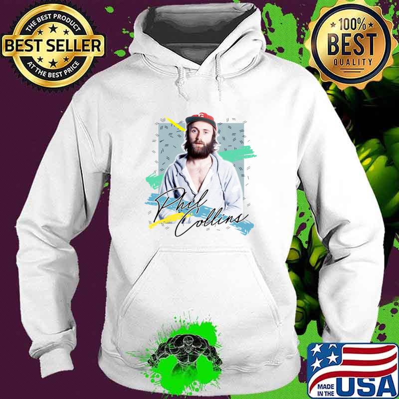 Retro 80s Phil Collins English singer drummer signature T-Shirt Hoodie Retro 80s Phil Collins English singer drummer signature T-Shirt Hoodie