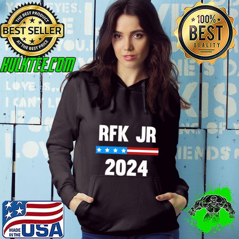 RFK JR 2024 Robert Kennedy Jr 2024 Presidential T-Shirt Hoodie RFK JR 2024 Robert Kennedy Jr 2024 Presidential T-Shirt Hoodie