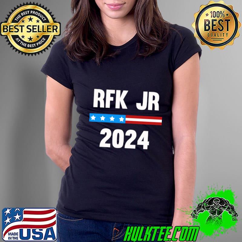RFK JR 2024 Robert Kennedy Jr 2024 Presidential T-Shirt Ladies Tee RFK JR 2024 Robert Kennedy Jr 2024 Presidential T-Shirt Ladies Tee
