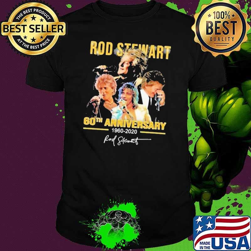 Rod stewart 60th anniversary 1960 2020 signature s Unisex Rod stewart 60th anniversary 1960 2020 signature s Unisex