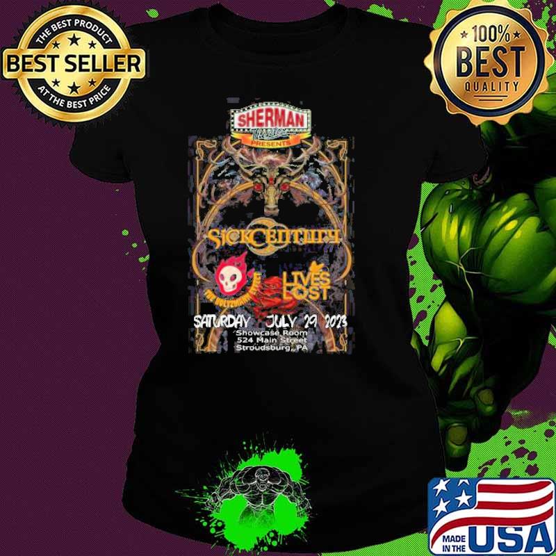 Sherman Theater Presents Sick Century Saturday July 29 2023 shirt