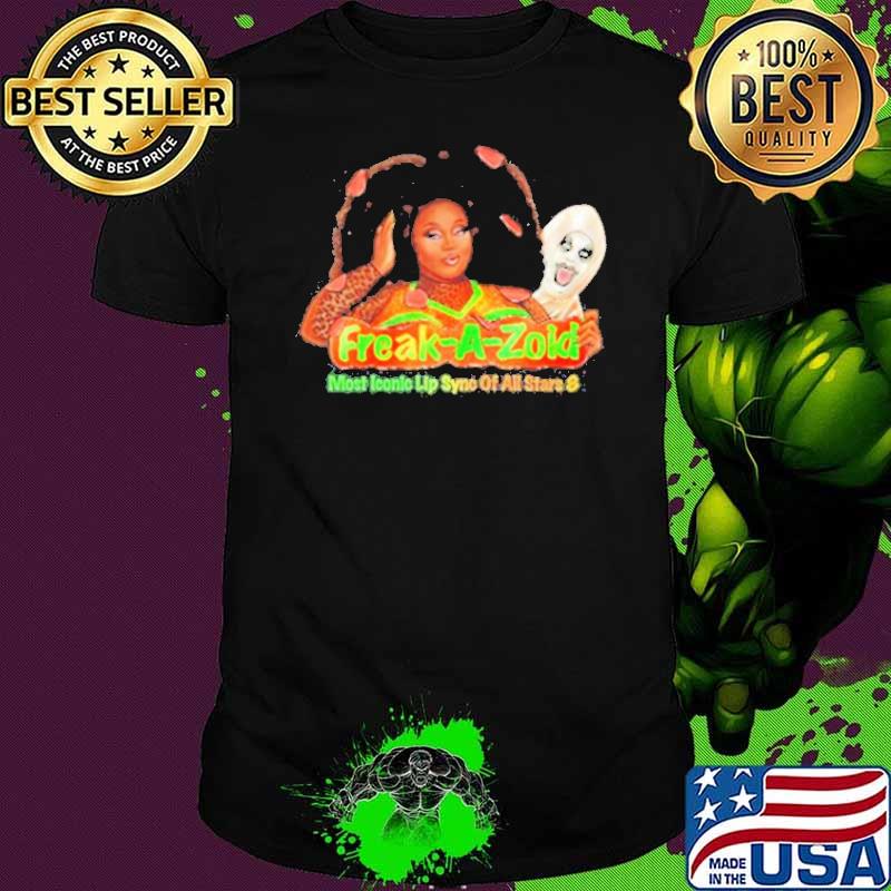 Silky Ganache Freak-A-Zoid Most Iconic Lip Sync Of All Stars 8 Shirt